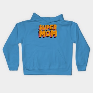 Super Mom Block Letters Kids Hoodie